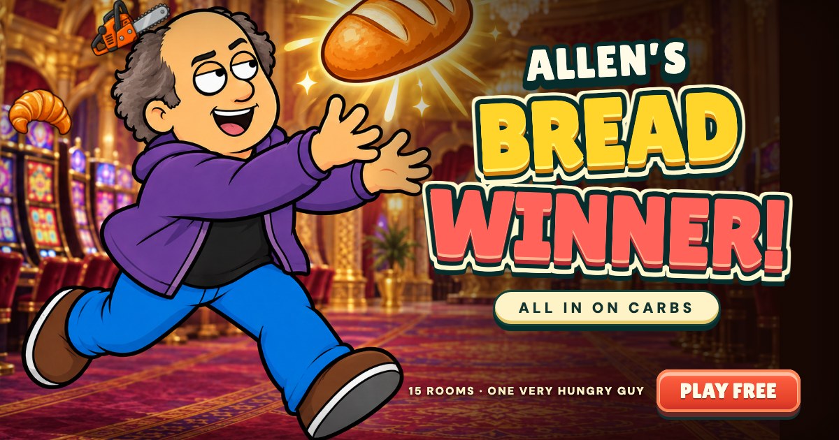 Allen's Bread Winner: 15 rooms, one very hungry guy. Play free.